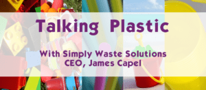 talking plastic with CEO James Capel